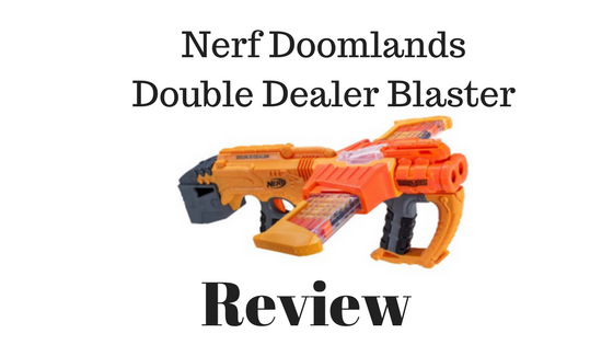 Nerf Doomlands Double Dealer Blaster Review