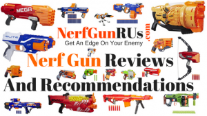 NerfGunRUs.com | Nerf Gun Reviews And Recommendations