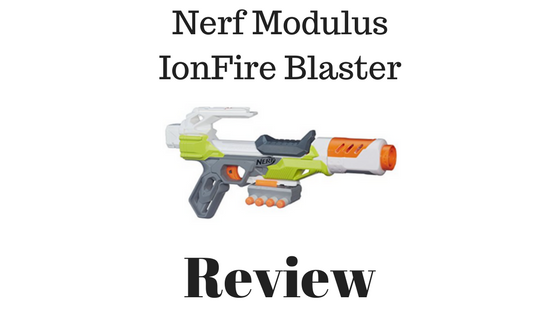 Nerf Modulus IonFire Blaster Review