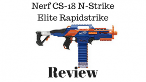 Nerf CS-18 N-Strike Elite Rapidstrike Review