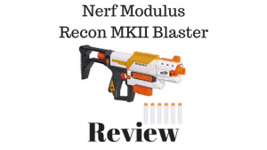 Nerf Modulus Recon MKII Blaster Review