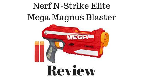 Nerf N-Strike Elite Mega Magnus Blaster Review