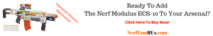 Ready To Add The Nerf Modulus ECS-10 To Your Asenal | NerfGunRUs.com