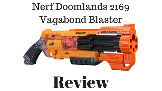 Nerf Doomlands 2169 Vagabond Blaster Review