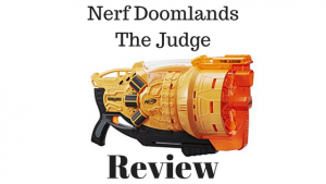 Nerf Doomlands The Judge Review