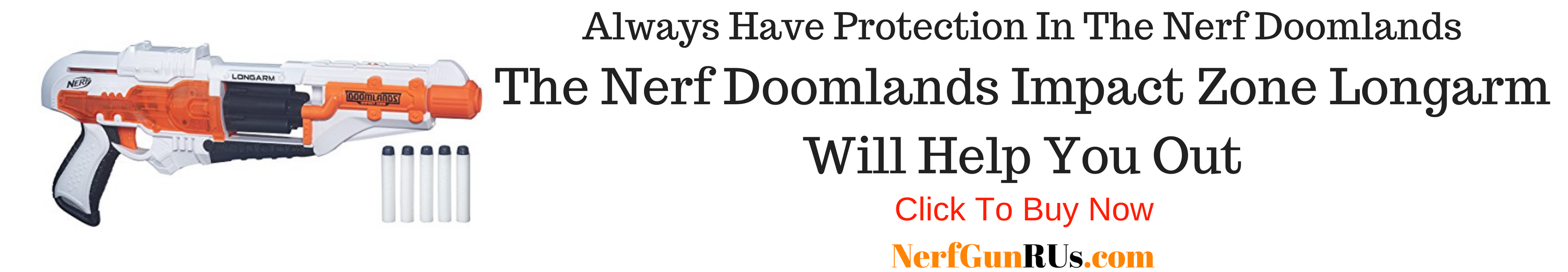 Always Have Protection In The Nerf Doomlands | NerfGunRUs.com