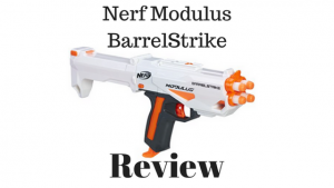 Nerf Modulus BarrelStrike Review