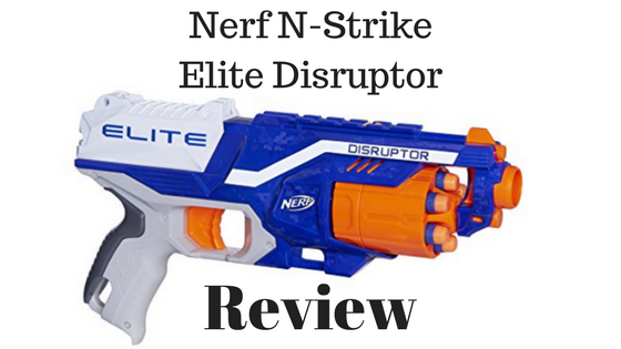 Nerf N-Strike Elite Disruptor Review