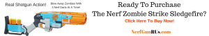 Ready To Purchase The Nerf Zombie Strike Sledgefire | NerfGunRUs.com