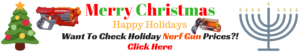 Buy Your Next Holiday Nerf Gun