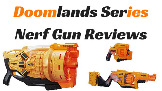 Doomlands Series Nerf Gun Review