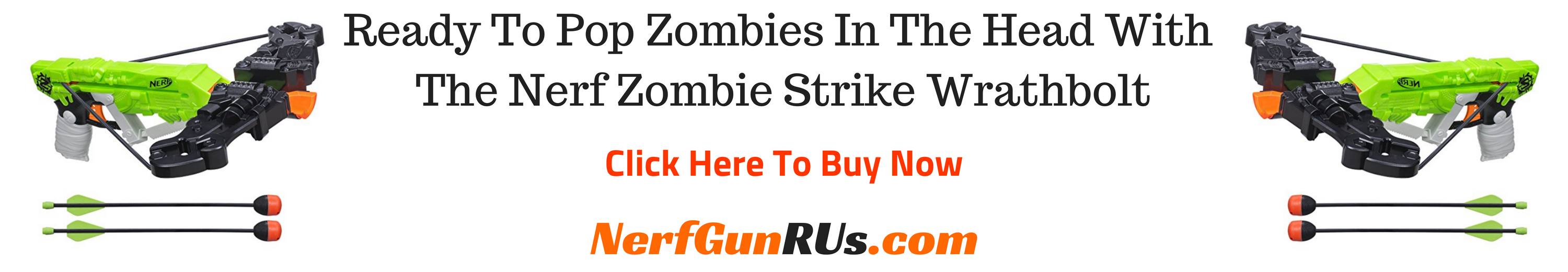 nerf zombie strike wrathbolt