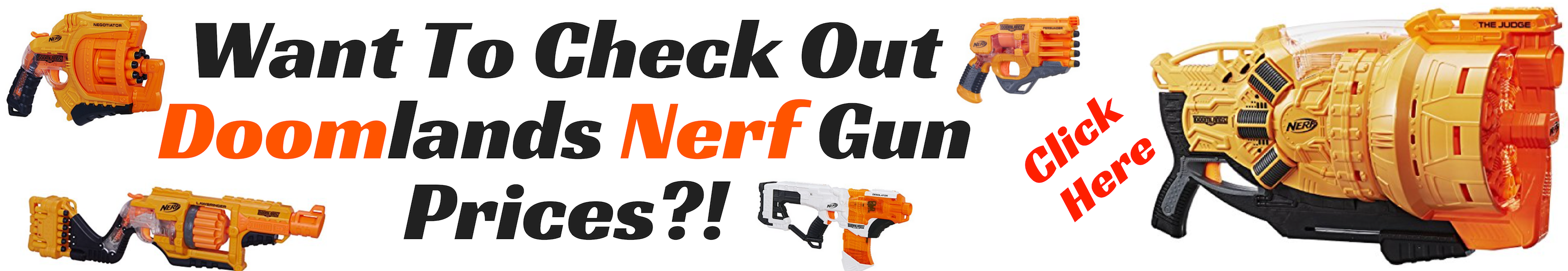 Want To Check Out Doomlands Nerf Gun Prices
