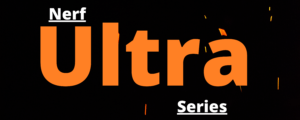 Nerf Ultra Series